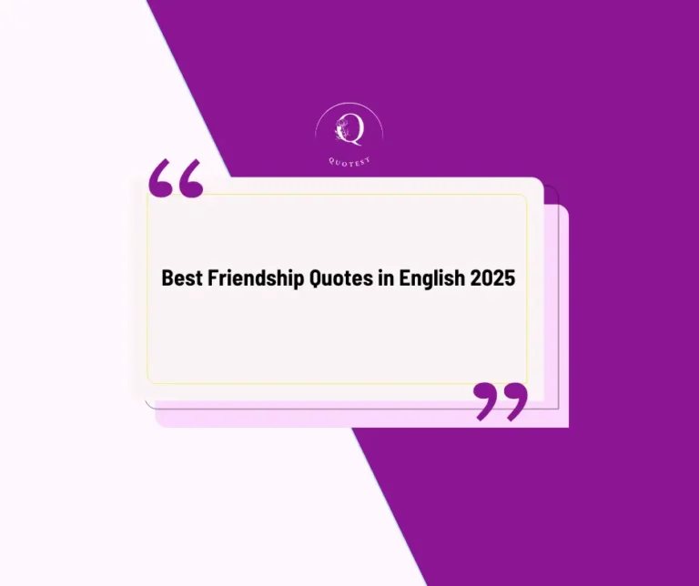 Best Friendship Quotes in English 2025